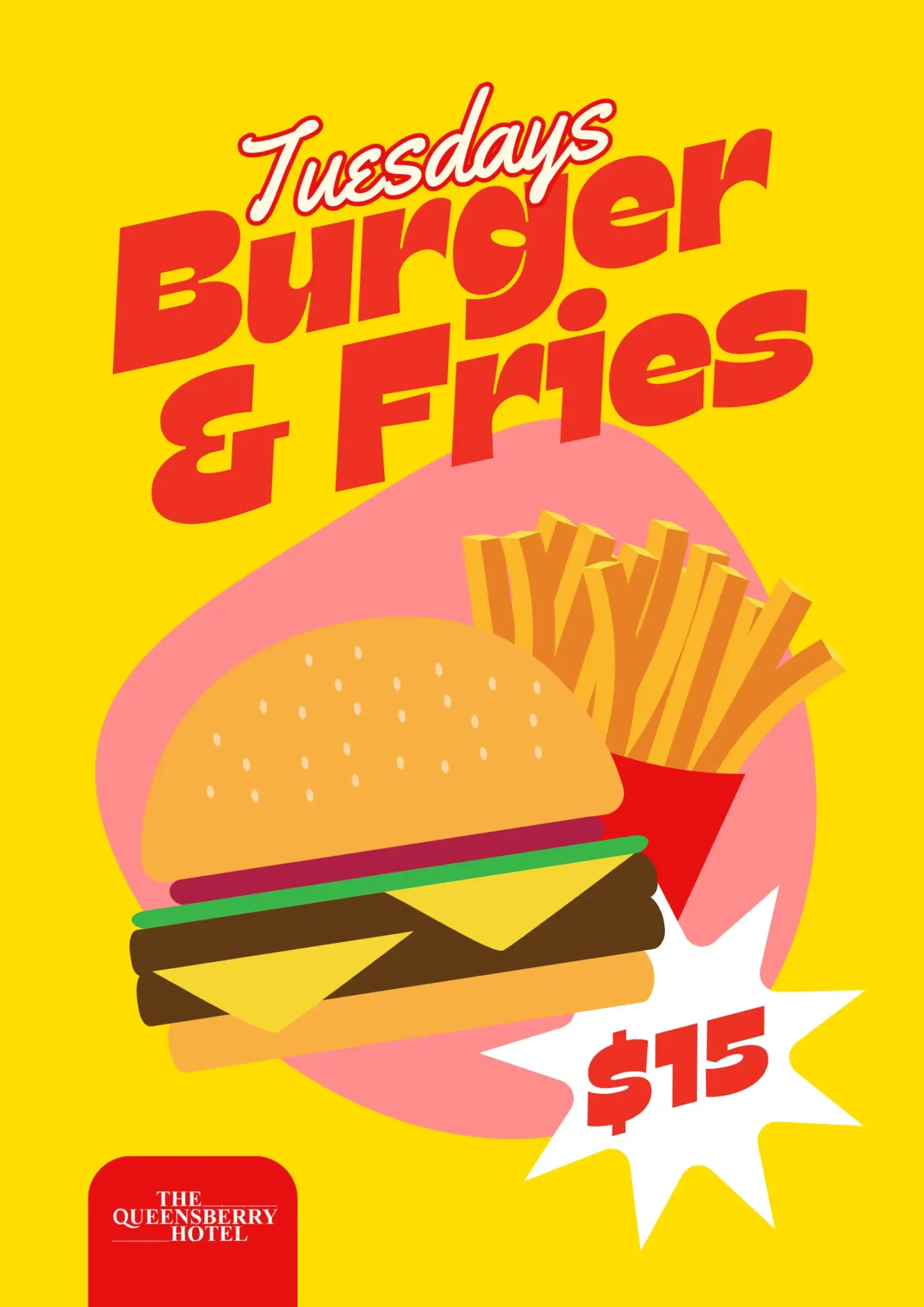Promotional poster for a $15 Burger and Fries special at The Queensberry Hotel on Tuesdays.